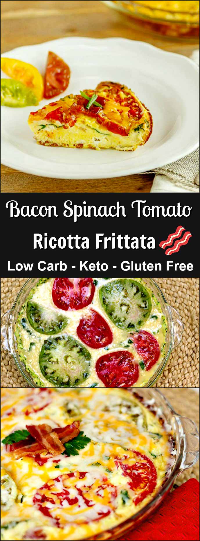 Bacon Spinach Tomato Ricotta Frittata - Low Carb, Gluten Free and easy to make.