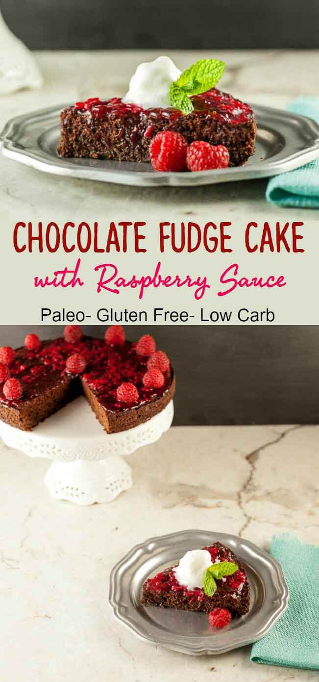 Chocolate Fudge Raspberry Sauce Cake, Low Carb and Paleo version