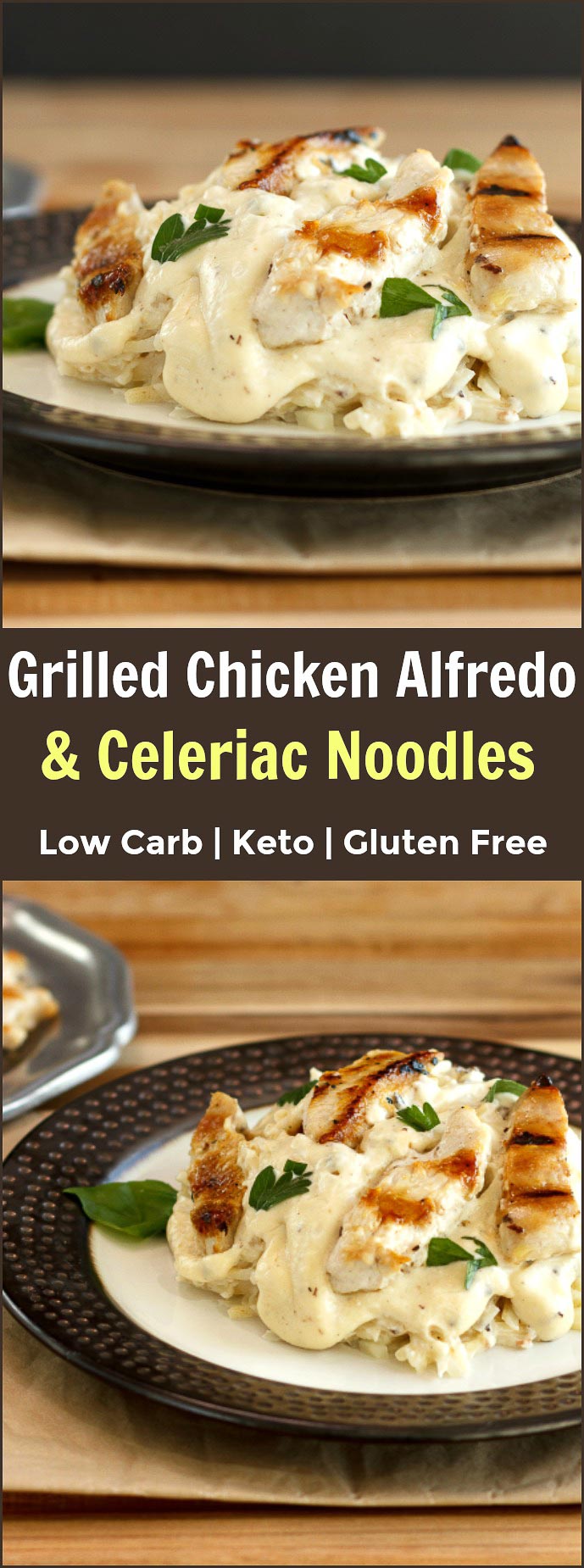 Grilled Chicken Alfredo Celeriac Noodles Low Carb & Gluten Free
