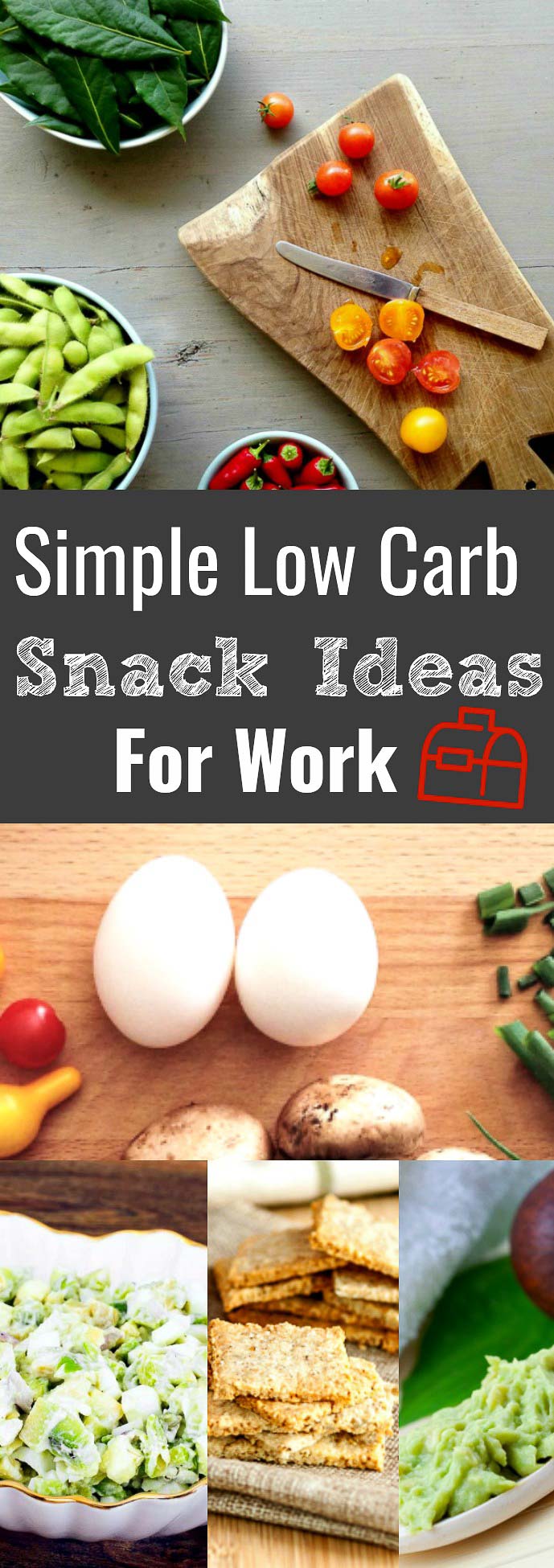 Simple Low Carb Snack Ideas For Work
