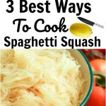 3 Best ways To Cook Spaghetti Squash- The easiest & fastest way.