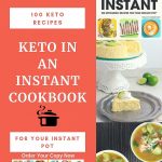Keto in an Instant Cookbook- 100 keto recipes for your Instant Pot