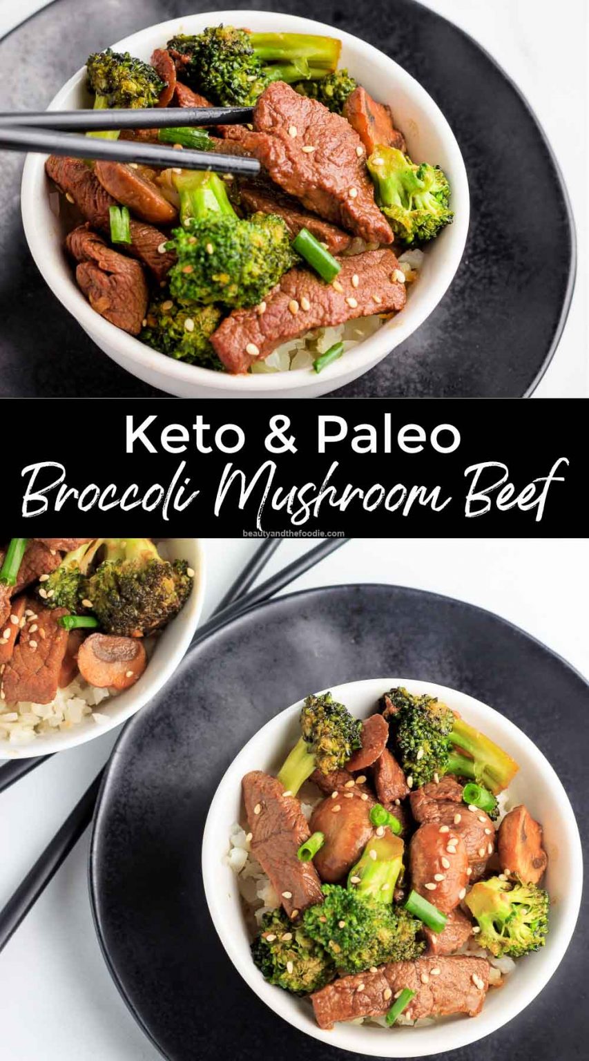 Keto Broccoli Mushroom Beef Beauty and the Foodie